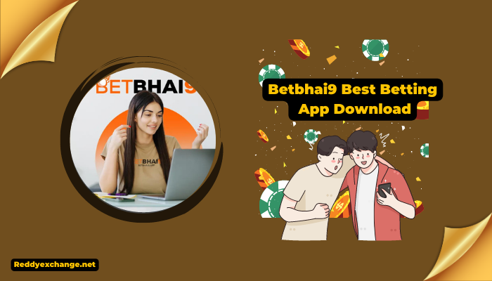 Betbhai9 Best Betting App Download